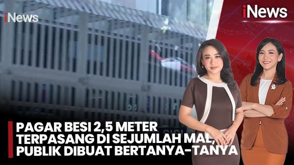 Heboh! Pagar Besi 2,5 Meter di Sejumlah Mal Besar, Ini Kata Pengusaha dan Polda Metro Jaya