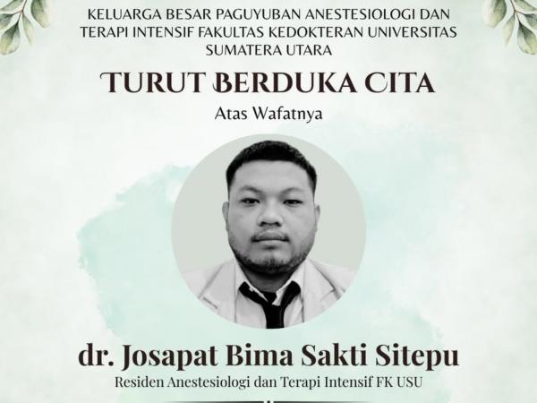 Dokter PPDS Anestesi FK USU dr Josapat Bima Sakti Sitepu Meninggal Dunia