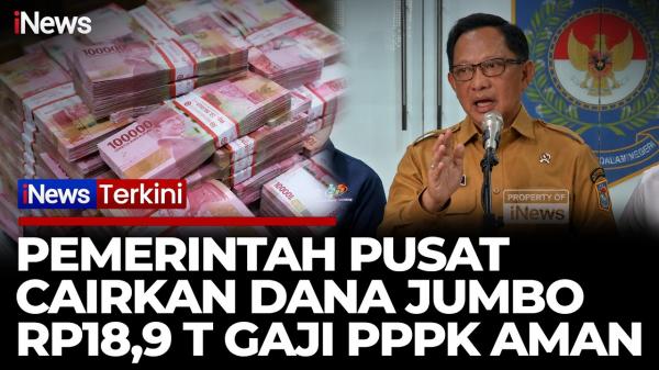 Pemerintah Kucurkan Dana Tambahan Rp18,9 Triliun untuk 546 Pemda, Gaji PPPK Dipastikan Aman