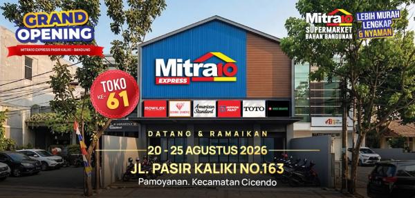 Grand Opening Mitra10 Pasir Kaliki Grand Opening Mitra10 Pasir Kaliki. (Foto: ist)