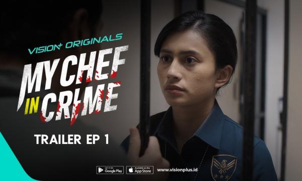 Episode Pertama My Chef in Crime Sudah Tayang, Roy Sungkono Jadi Tersangka Pembunuhan