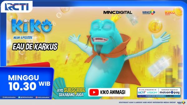 KIKO Season 4 Episode Baru EAU DE KARKUS - Minggu 23 Agustus 2026 Pukul 10.30 WIB di RCTI
