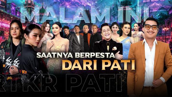 Saatnya Malam Mingguan Langsung dari Pati Bareng Gilga Sahid, Irfan Hakim, Bagindas dan Deretan Bintang Favorit