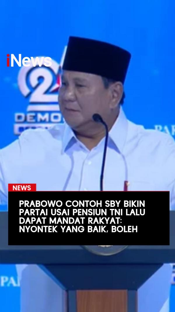 Prabowo Akui Contoh SBY Bikin Partai usai Pensiun TNI lalu Dapat Mandat Rakyat: Nyontek yang Baik, Boleh