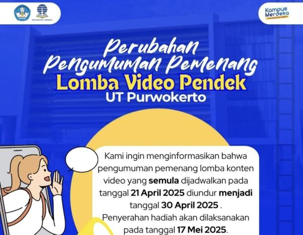 UT Purwokerto Undur Pengumuman Pemenang Lomba Video Pendek, Penyerahan Hadiah 17 Mei