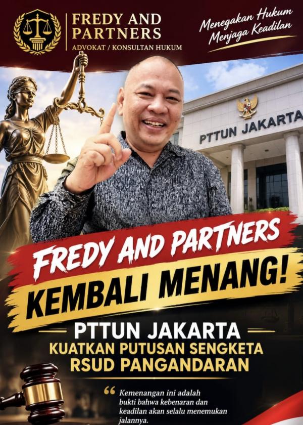 Perkuat Posisi Hukum Direktur RSUD Pangandaran, Fredy & Partners Raih Hasil Positif di PTTUN Jakarta