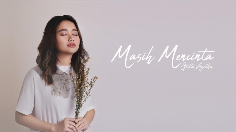 Penggemar Baper Dengar Lagu Pertama Gritte Agatha “Masih Mencinta”   