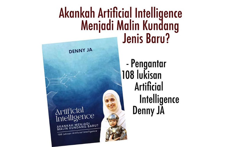 Denny JA Terbitkan Buku Kedua Lukisan Artificial Intelligence - Bagian 2